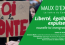 Maux d’Exil – Liberté, égalité, expulser : nouvelle loi immigration